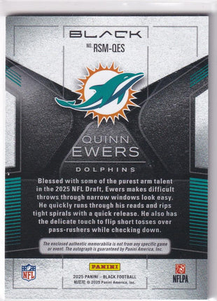 Quinn Ewers 2025 Panini Black Football #RSM-QES Miami Dolphins 02/10 Dual Patch RC