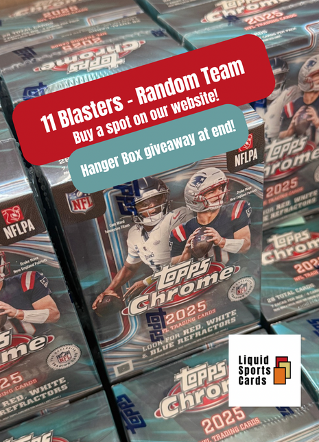 2025 Topps Chrome 11 Blaster Box Break + 1 Hanger Giveaway to Buyers!